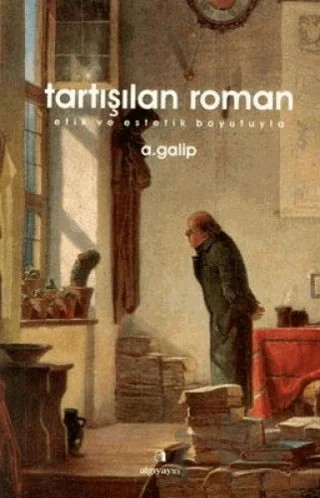 Tartışılan Roman – A. Galip – Algı Yayınevi kitap kapağı