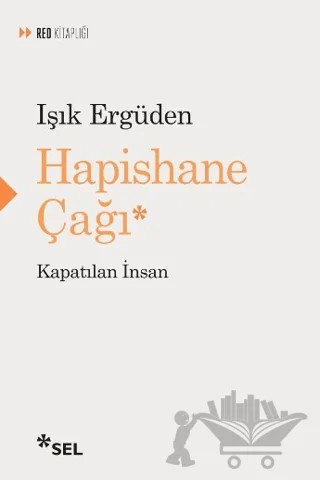 Hapishane Çağı – Işık Ergüden – Sel Yayıncılık kitap kapağı