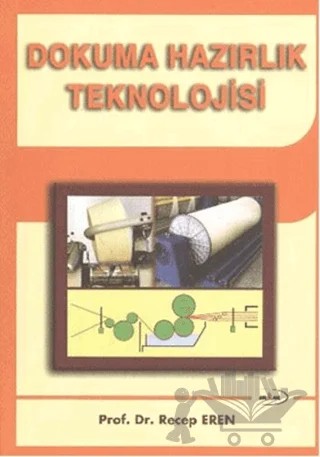 Dokuma Hazırlık Teknolojisi – Recep Eren – Marmara Kitap Merkezi - Tayyar Arı kitap kapağı