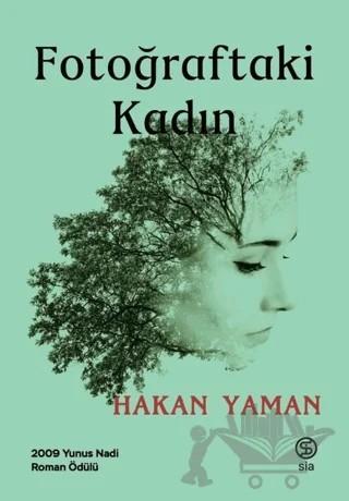 Fotoğraftaki Kadın – Hakan Yaman – Sia Kitap kitap kapağı