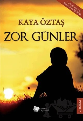 Zor Günler – Kaya Öztaş – Karina Yayınevi kitap kapağı