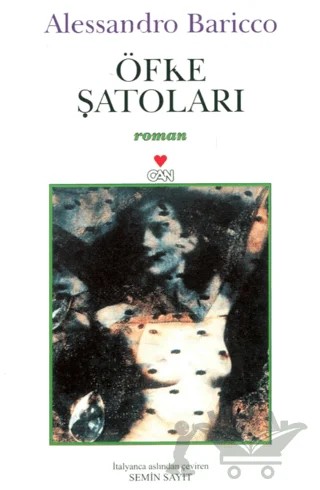 Öfke Şatoları – Alessandro Baricco – Can Yayınları kitap kapağı