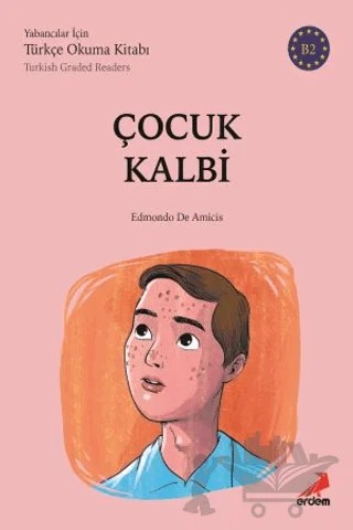 Çocuk Kalbi - (B2 Türkish Graded Readers) – Edmondo De Amıcıs – Erdem Yayınları kitap kapağı