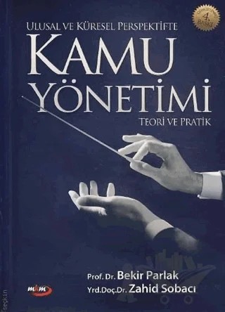 Ulusal ve Küresel Perspektifte Kamu Yönetimi – Bekir Parlak, Zahid Sobacı – Marmara Kitap Merkezi - Tayyar Arı kitap kapağı