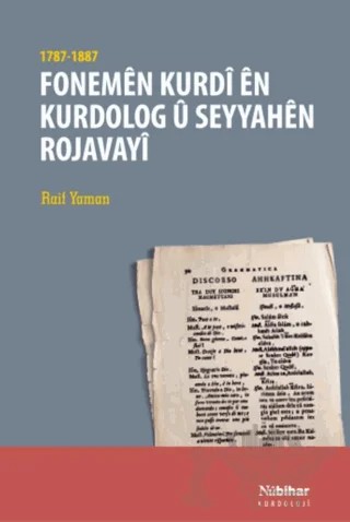 Fonemen Kurdi en Kurdolog u Seyyahen Rojavayi (1787-1887) – Raif Yaman – Nubihar Yayınları kitap kapağı