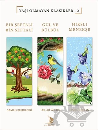 Bir Şeftali Bin Şeftali - Gül ve Bülbül - Hırslı Menekşe – Halil Cibran, Oscar Wılde, Samed Behrengi – Destek Yayınları kitap kapağı