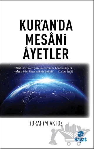 Kur'an'da Mesani Ayetler – İbrahim Aktoz – Hayat Yayınları kitap kapağı