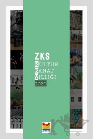 ZKS Kültür Sanat Yıllığı 2020 – Asım Öz, Aykut Ertuğrul – Zeytinburnu Belediyesi Kültür Yayınları kitap kapağı