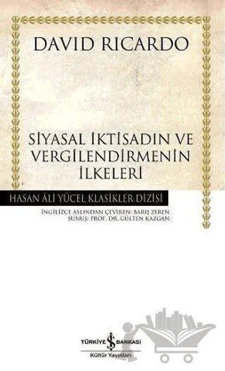 Siyasal İktisadın ve Vergilendirmenin İlkeleri – David Ricardo – İş Bankası Kültür Yayınları kitap kapağı