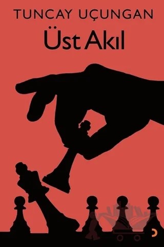 Üst Akıl – Tuncay Uçungan – Cinius Yayınları kitap kapağı