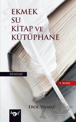 Ekmek Su Kitap ve Kütüphane – Erol Yılmaz – Harf Eğitim Yayıncılık kitap kapağı