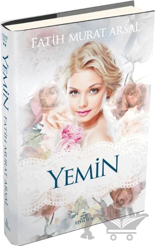Yemin – Fatih Murat Arsal – Ephesus Yayınları kitap kapağı