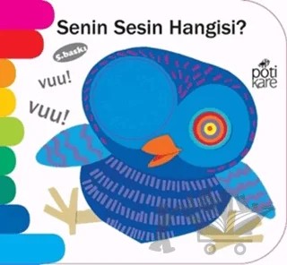 Senin Sesin Hangisi? - Delikli Kitaplar Serisi – Kolektif – Pötikare Yayıncılık kitap kapağı
