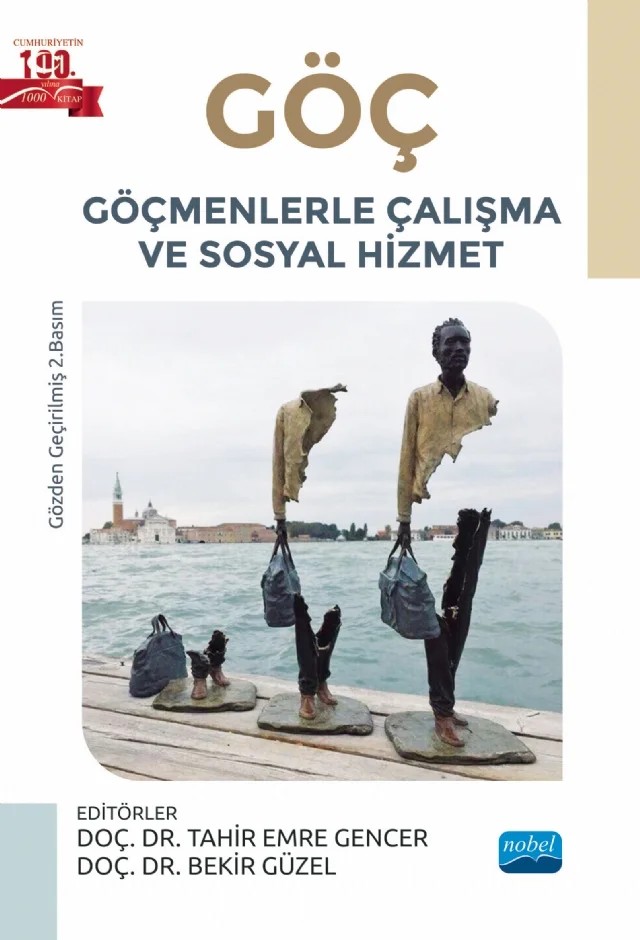GÖÇ, Göçmenlerle Çalışma ve Sosyal Hizmet – Alpaslan Çobanoğlu, Aslı Cennet Yalım, Ayşe Nur Boz, Bekir Güzel, Büşra Uslu Ak, Demet Akarçay Ulutaş, Dilara Ustabaşı Gündüz, Ecem Naz Nazlıer Keser, Emrah Akbaş, Filiz Demiröz, Gamze Erükçü Akbaş, Gizem Akoğlu, Gökçe Ceylan, Gülgez Ağbaba Eroğlu, H. İrem Kalaycı Kırlıoğlu, Mehmet Başcıllar, Meliha – Nobel Akademik Yayıncılık kitap kapağı