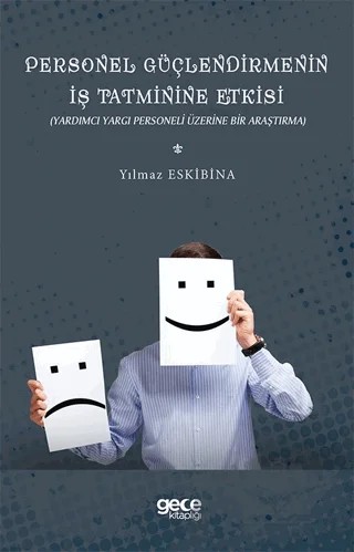 Personel Güçlendirmenin İş Tatminine Etkisi – Yılmaz Eskibina – Gece Kitaplığı kitap kapağı