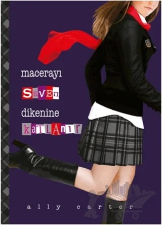 Macerayı Seven Dikenine Katlanır – Ally Carter – Tudem Yayınları kitap kapağı