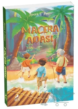 Macera Adası – Roger Thompson Finlay – Ren Çocuk kitap kapağı