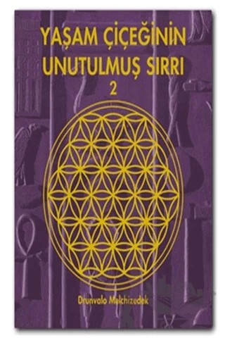 Yaşam Çiçeğinin Unutulmuş Sırrı 2 – Drunvalo Melchizedek – Butik Yayınları kitap kapağı