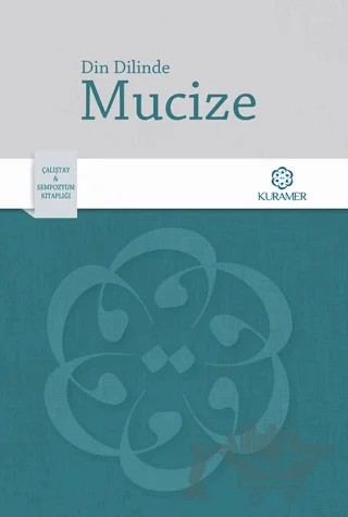 Din Dilinde Mucize – Kolektif – Kuramer Yayınları kitap kapağı
