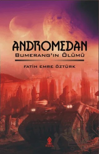 Andromedan – Fatih Emre Öztürk – Roza Yayınevi kitap kapağı
