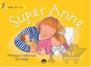 Süper Anne – Brita Granström, Mick Mannning – Martı Çocuk Yayınları kitap kapağı