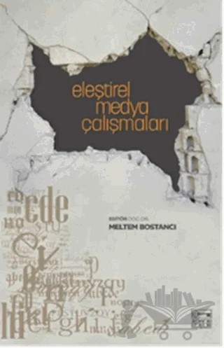 Eleştirel Medya Çalışmaları – Meltem Bostancı – Anahtar Kitaplar Yayınevi kitap kapağı