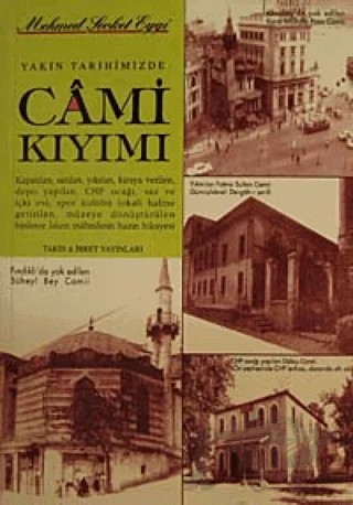 Yakın Tarihimizde Cami Kıyımı – Mehmet Şevket Eygi – Bedir Yayınları kitap kapağı