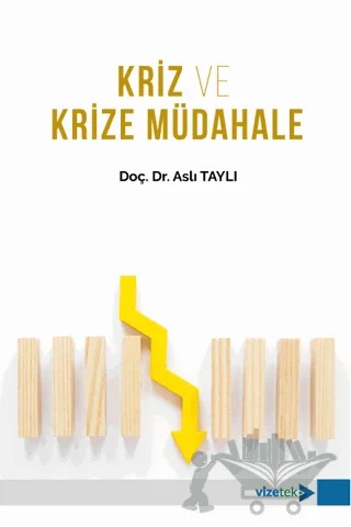 Kriz ve Krize Müdahale – Aslı Taylı – Vizetek Yayıncılık kitap kapağı