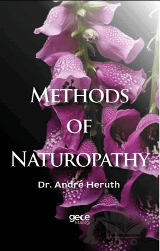 Methods of Naturopathy – Andre Heruth – Gece Kitaplığı kitap kapağı