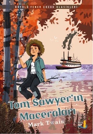 Tom Sawyer'ın Maceraları – Mark Twaın – Büyülü Fener Yayınları kitap kapağı