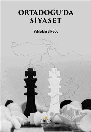 Ortadoğu'da Siyaset – Vahteddin Bingöl – Orion Kitabevi kitap kapağı