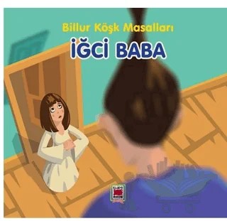 İğci Baba - Billur Köşk Masalları – Kolektif – Elips Kitap kitap kapağı