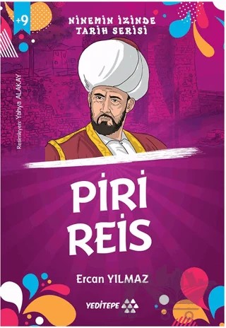 Ninemin İzinde Tarih Serisi - Piri Reis – Ercan Yılmaz – Yeditepe Yayınevi kitap kapağı