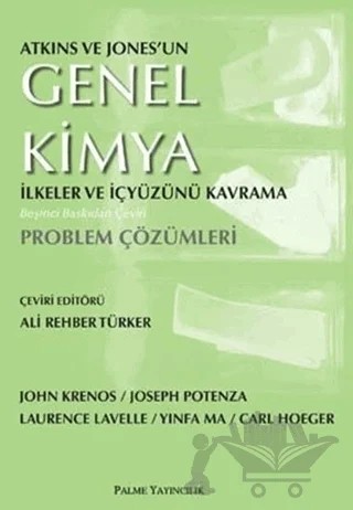 Atkins ve Jones'un Genel Kimya İlkeler ve İçyüzünü Kavrama Problem Çözümleri – Carl Hoeger, John Krenos, Joseph Potenza, Laurence Lavelle, Yinfa Ma – Palme Yayıncılık kitap kapağı