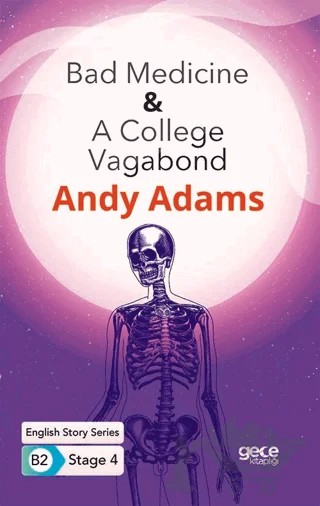 Bad Medicine - A College Vagabond - İngilizce Hikayeler B2 Stage 4 – Andy Adams – Gece Kitaplığı kitap kapağı