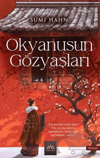 Okyanusun Gözyaşları – Sumi Hahn – Arkadya Yayınları kitap kapağı