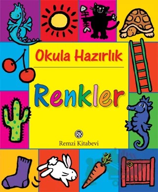 Okula Hazırlık Renkler – Kolektif – Remzi Kitabevi kitap kapağı