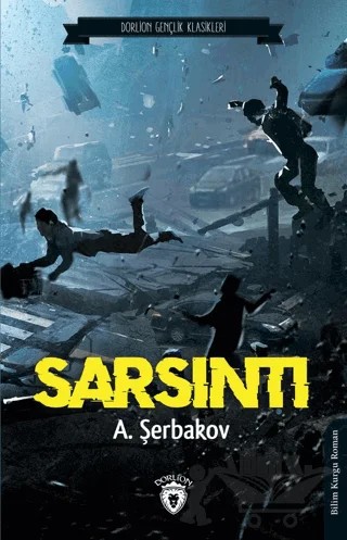 Sarsıntı – A. Şerbakov – Dorlion Yayınları kitap kapağı