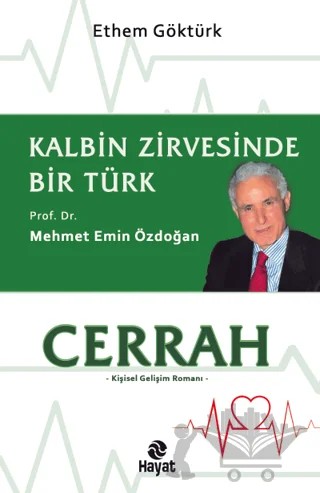 Cerrah - Kalbin Zirvesinde Bir Türk: Prof. Dr. Mehmet Emin Özdoğan – Ethem Göktürk – Hayat Yayınları kitap kapağı