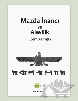 Mazda İnancı ve Alevilik – Etem Xemgin – Aram Yayınları kitap kapağı