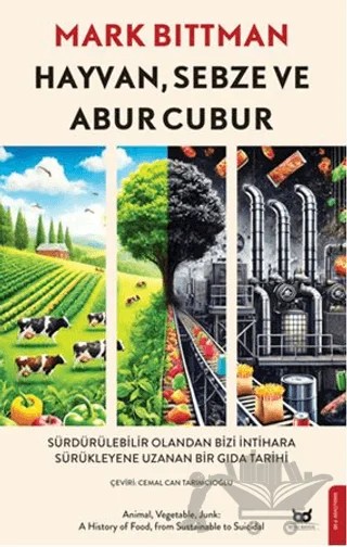 Hayvan Sebze Abur Cubur – Mark Bittman – Beyaz Baykuş Yayınları kitap kapağı