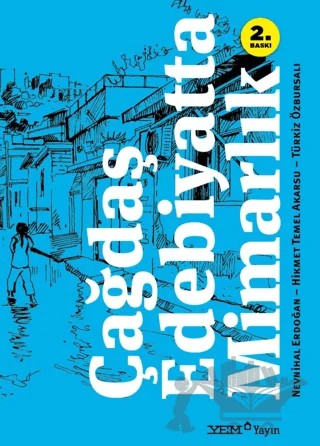 Çağdaş Edebiyatta Mimarlık – Hikmet Temel Akarsu, Nevnihal Erdoğan, Türkiz Özbursalı – YEM Yayın kitap kapağı