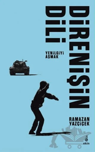 Direnişin Dili – Ramazan Yazçiçek – Ekin Yayınları kitap kapağı