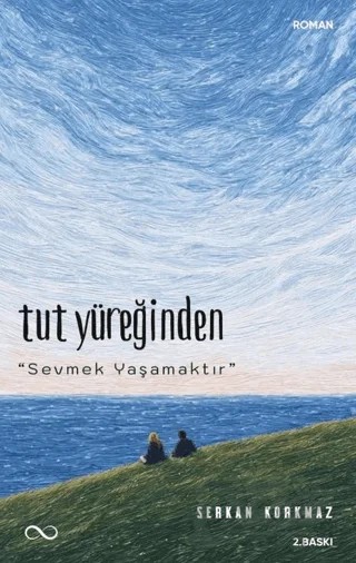 Tut Yüreğinden – Serkan Korkmaz – Bengisu Yayınları kitap kapağı