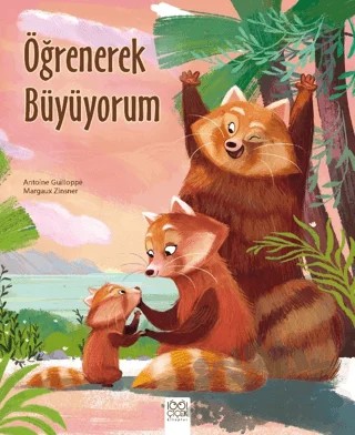 Öğrenerek Büyüyorum – Antoine Guilloppe, Margaux Zinsner – 1001 Çiçek Kitaplar kitap kapağı
