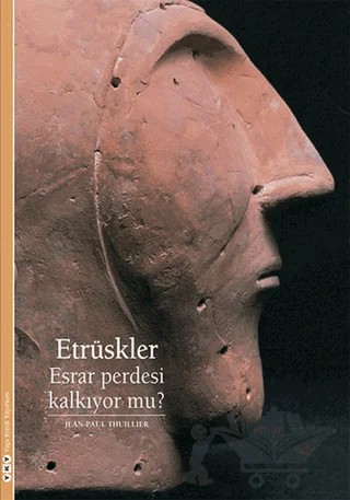 Etrüskler – Jean-Paul Thuillier – Yapı Kredi Yayınları kitap kapağı