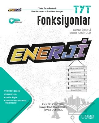 TYT Enerji Fonksiyonlar Konu Özetli Soru Fasikülü – Esra Selçuktekin, İsmail Hacıhaliloğlu, İsmail Demirel – Palme Yayınları kitap kapağı
