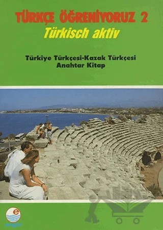 Türkçe Öğreniyoruz 2 Türkçe - Kazakça Anahtar Kitap – Mehmet Hengirmen – Engin Yayınevi kitap kapağı