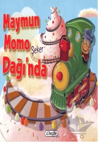 3D Araçların Maceraları - Maymun Momo Şeker Dağı'nda – Kolektif – Civciv kitap kapağı