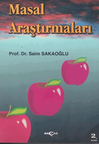 Masal Araştırmaları – Saim Sakaoğlu – Akçağ Yayınları kitap kapağı